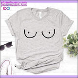 Plus Minus Co Funny TITTIES BOOBS BOOBIES Print New Women Tshirt Cotton, view 3