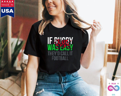 Plus Minus Co Funny Welsh If Rugby is Easy, They'd Call It Football Rugby Wales Rugby T-Shirt, Rugby Fan Rugby Fan Rugby Player Shirt