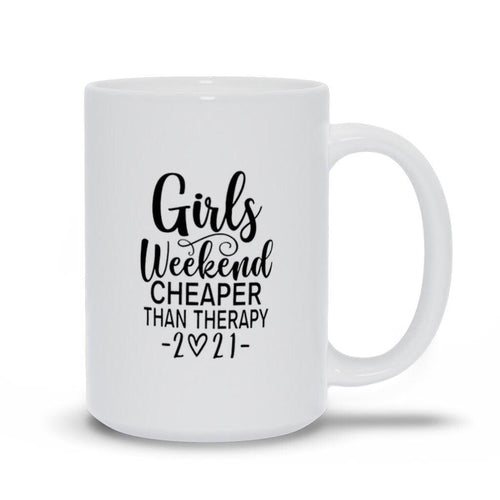 Plus Minus Co Girls Weekend Cheaper Than Therapy 2021 Mugs, Girls Weekend Cheaper Than Therapy 2021 Shirt, Girls Trip, Girls Vacation