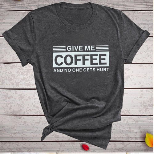 Plus Minus Co Give Me Coffee and No One Gets Hurt Harajuku T Shirt Women Short Sleeve Summer Loose Tee Shirt Femme Casual Tops Summer Clothes
