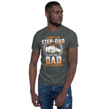 Plus Minus Co I'm Not The Step Father I'm The Father That Stepped Up T-Shirts, fathers day gift, Funny Step Father Shirt, Step Dad Shirt, Bonus Dad Shirt,, view 3