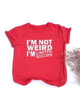 Plus Minus Co I'm Not Weird, I'm Limited Edition Women's T Shirts Funny Short Sleeve Summer Tops Clothes, view 2