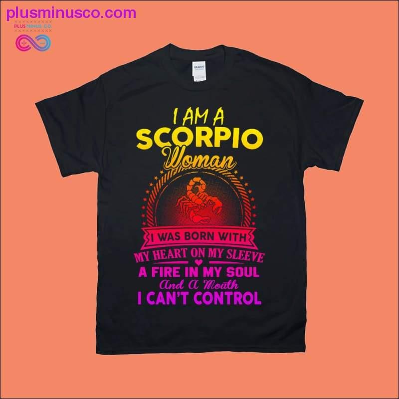 Plus Minus Co I am a Scorpio woman I was born with my heart on my sleeve
