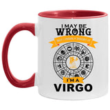 Plus Minus Co I am a Virgo, Accent Mug || Virgo Mug Gift || I am a be wrong, but Never doubt it, virgo funny coffee mug | astrology zodiac sign stars born, view 6