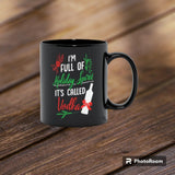 Plus Minus Co I Am Full Of Holiday Spirit And It'S Called Vodka Christmas Party Classic Black Mugs, view 2