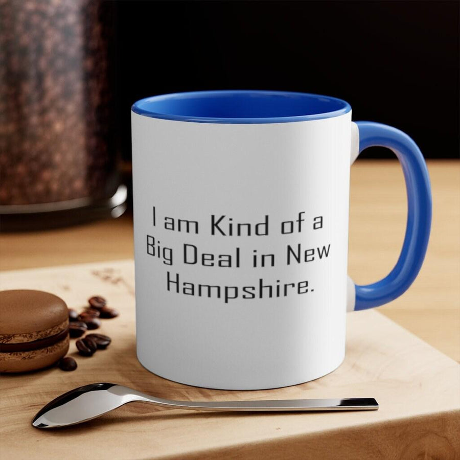 Plus Minus Co I Am Kind Of A Big Deal In New Hampshire Mug New Hampshire Ceramic Cup Useful Gifts For New Hampshire