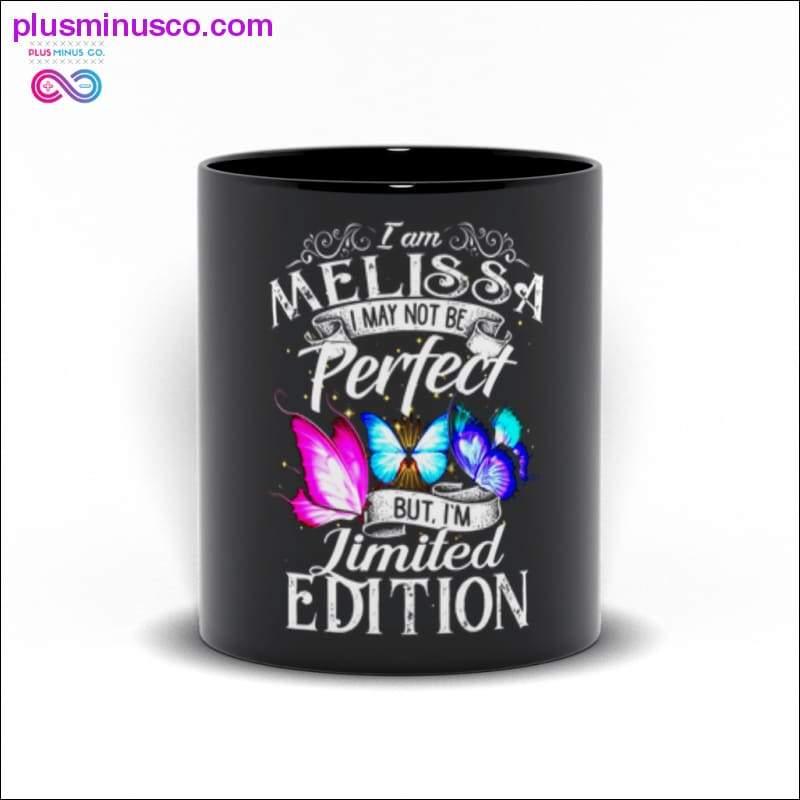 Plus Minus Co I am Melissa I may not be Perfect but I'm Limited Edition