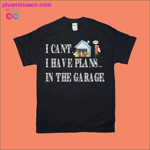 Plus Minus Co I Cant I Have Plans In The Garage Car Mechanic Design Print
