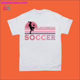 Plus Minus Co I just wanna play SOCCER | Women's | Retro T-Shirts, view 2