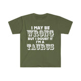 Plus Minus Co I May Be Wrong but I Doubt I'm A Taurus T-Shirts Taurus May Birthday Gift Ideas, view 3