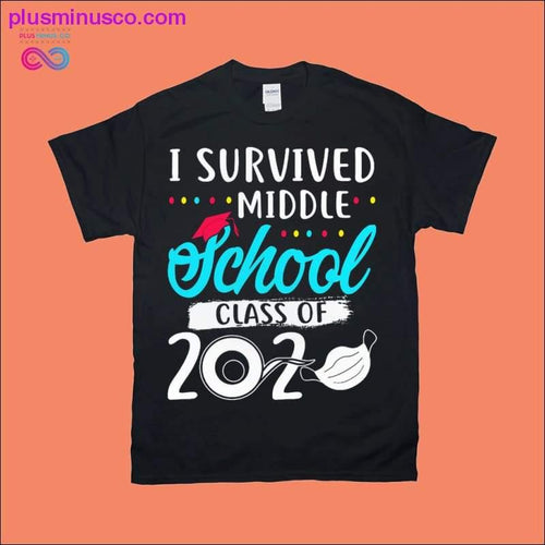 Plus Minus Co I survived middle School class of 2020 T-Shirts