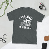 Plus Minus Co I Welded It Helded, Welder Unisex Tee, Welder Gift Fun Retro Welding Silhouette T-Shirt, view 3