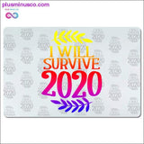 Plus Minus Co I will Survive 2020 Desk Mats, view 3