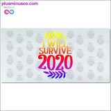 Plus Minus Co I will Survive 2020 Desk Mats, view 4