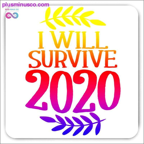 Plus Minus Co I will Survive 2020 Magnets