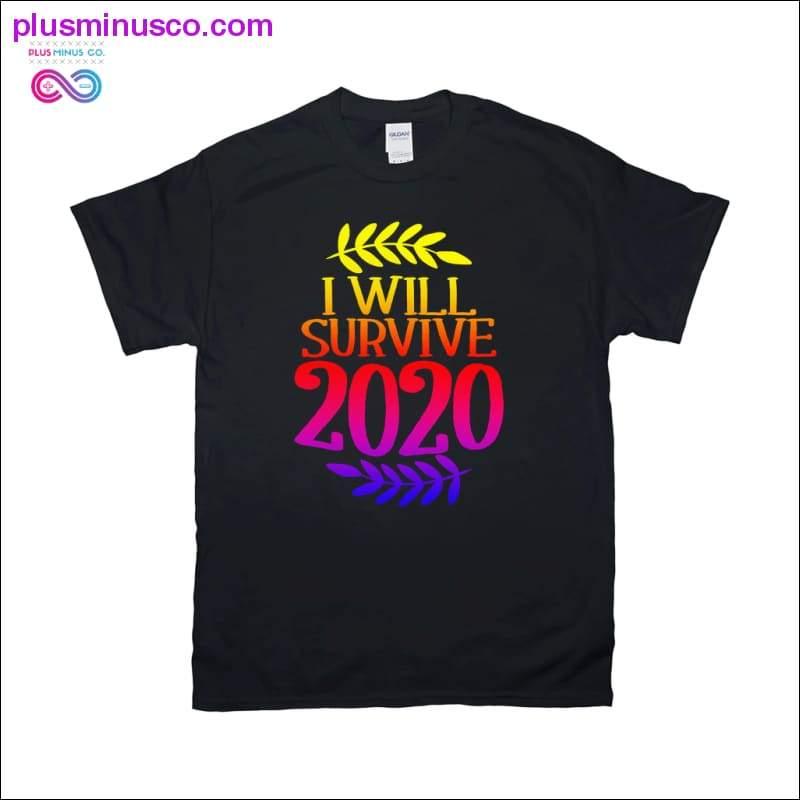 Plus Minus Co I will Survive 2020 T-Shirts