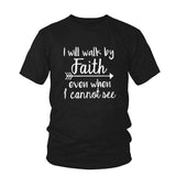 Plus Minus Co I Will Walk By Faith even when i can not see T-Shirt Women's Fashion Clothes tshirt Crewneck top tee Christian Scripture tshirt, view 5