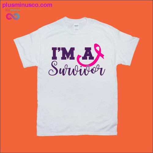 Plus Minus Co I'm a Survivor T-Shirts
