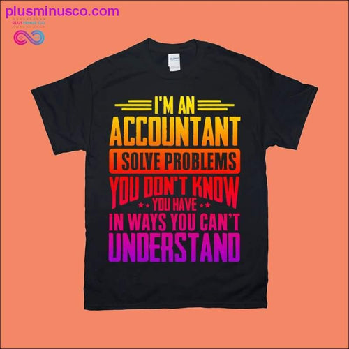 Plus Minus Co I'm an Accountant i solve problems you don't know you have
