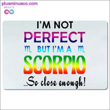 Plus Minus Co I'm not perfect but I'm a Scorpio so close enough Desk Mats, view 3