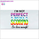 Plus Minus Co I'm not perfect but I'm a Scorpio so close enough Desk Mats, view 4