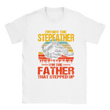 Plus Minus Co I'm Not The Stepfather I'm The Father That Stepped Up T-Shirt, view 2