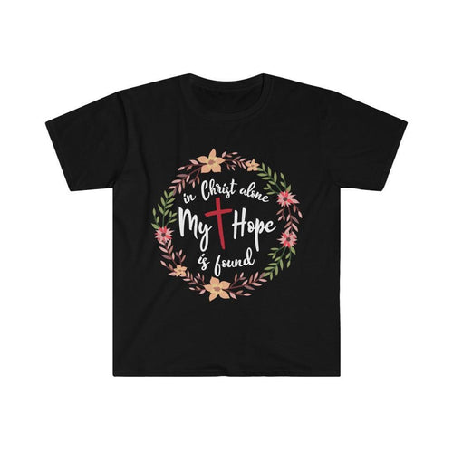 Plus Minus Co In Christ alone my hope is found unisex soft-style t-shirt