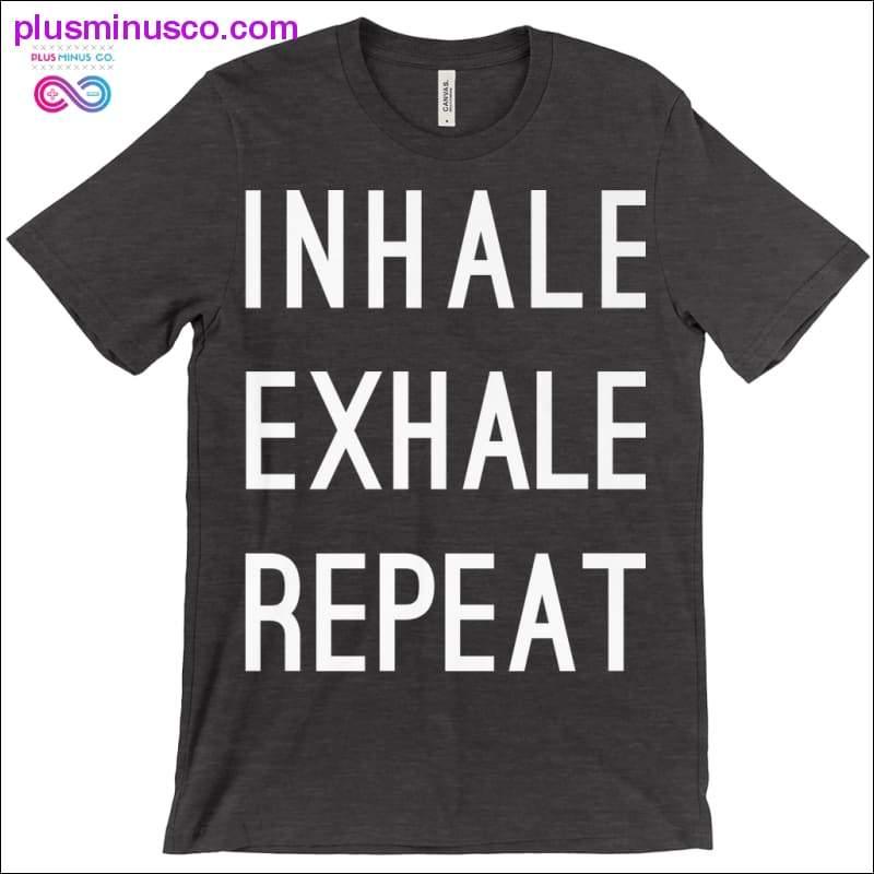Plus Minus Co Inhale Exhale Repeat T-Shirts