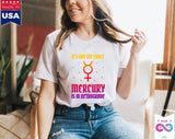 Plus Minus Co It's Not My Fault Mercury Is In Retrograde T-Shirts, Mercury Retrograde dance gift, Mercury Retro Astrological gift, Mercury Retrograde, view 3
