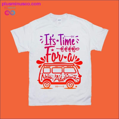 Plus Minus Co It's Time for new Adventure T-Shirts