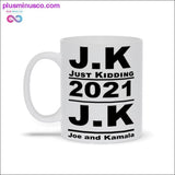 Plus Minus Co J.K Just Kidding 2021 J.K Joe and Kamala Mugs, view 2