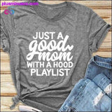Plus Minus Co Just a Good Mom with Hood Playlist T-shirt, Mom Shirt, Funny Mom Shirt, Just a Good Mom with a Hood Playlist Shirt, Mothers Day Gift, Gift For Mom, Mom Shirts, Funny Mom Shirt, view 6