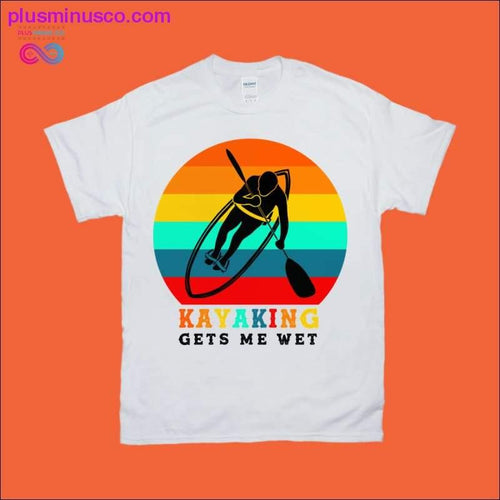 Plus Minus Co KAYAKING Gets me wet | Retro Sunset T-Shirts