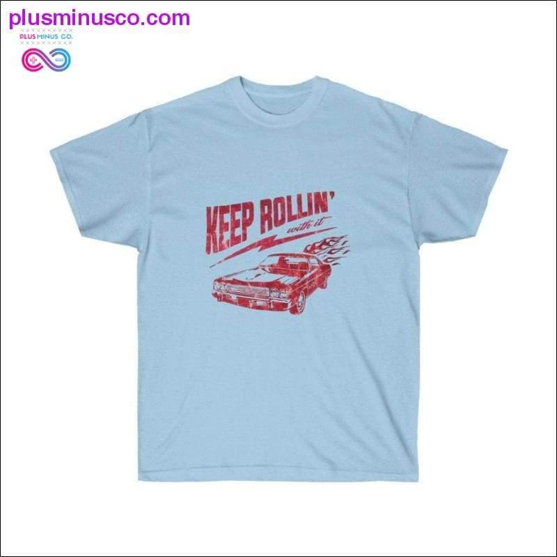 Plus Minus Co Keep Rolling with it Unisex Ultra Cotton Tee