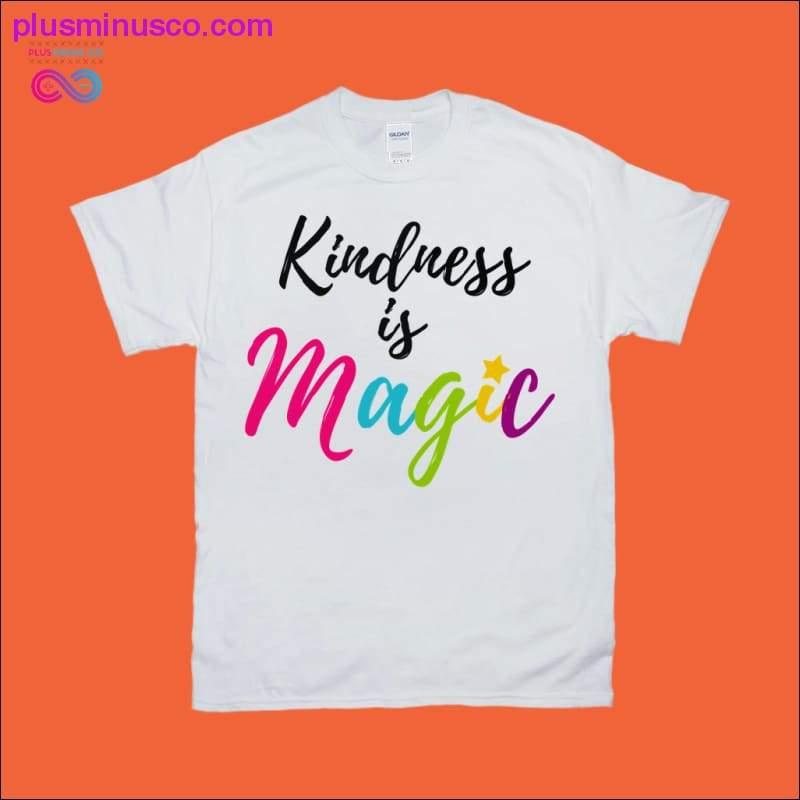 Plus Minus Co Kindness is Magic T-Shirts