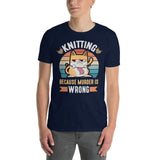 Plus Minus Co knitting because murder is wrong t-shirt, view 2