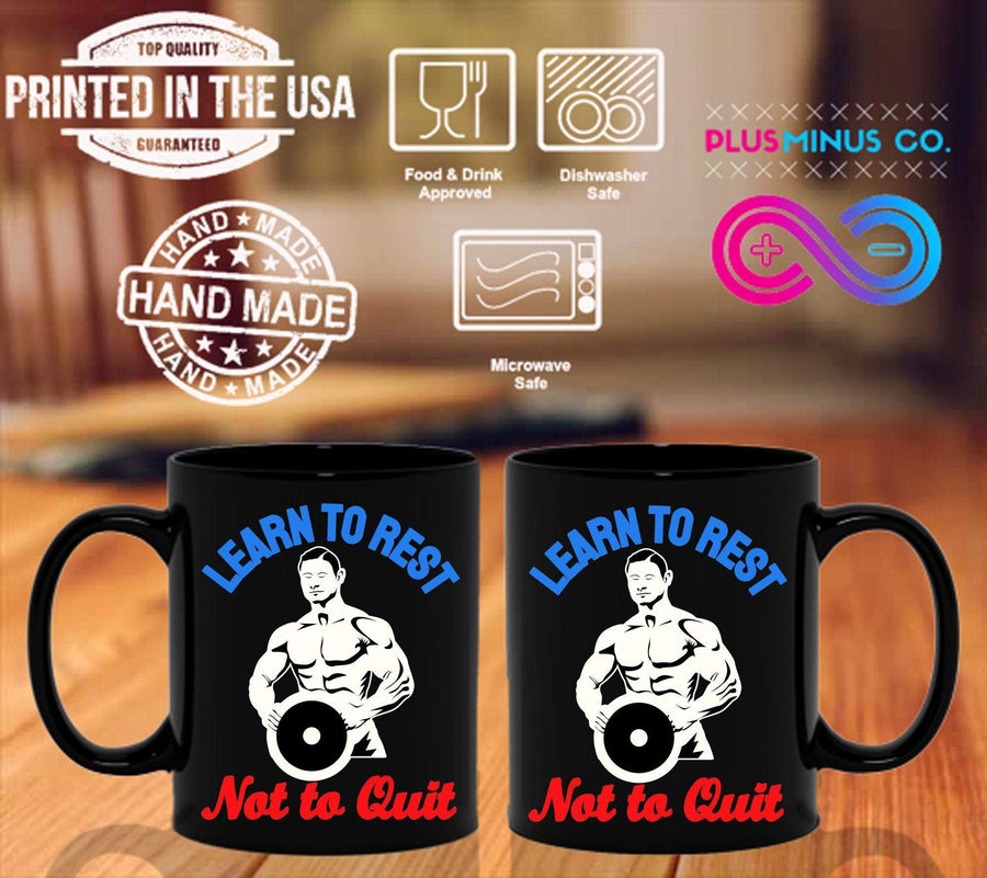Plus Minus Co Learn To Rest Not To Quit Black Mugs