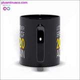 Plus Minus Co Let's never speak of 2020 again Black Mugs, view 3