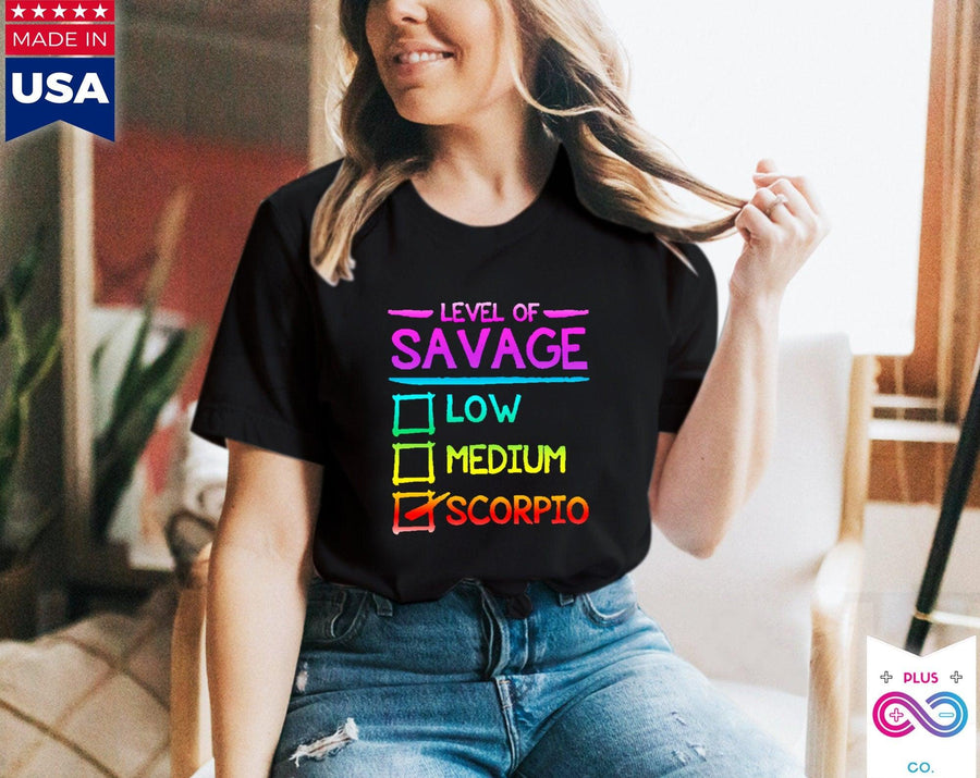 Plus Minus Co Level Of Savage Scorpio T-Shirts, Scorpio Women Gift || Scorpio Birthday Gift, scorpio tee || Scorpio Gift Ideas || Gift for Scorpios