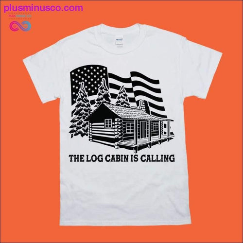 Plus Minus Co Log Cabin is Calling American Flag T-Shirts