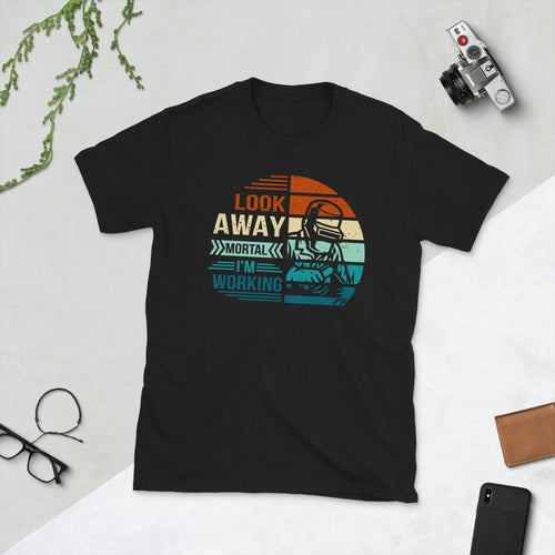 Plus Minus Co Look away mortal i am working Unisex Tee