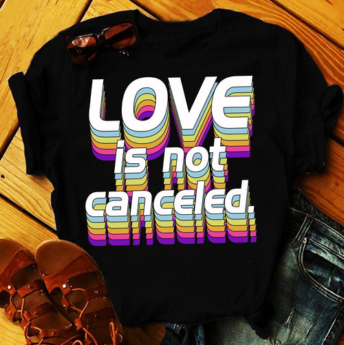 Plus Minus Co Love Is Not Canceled T-Shirts, Quarantine Valentine Shirt, Valentines Day Shirt, Mothers day gift idea, Valentine Gifts