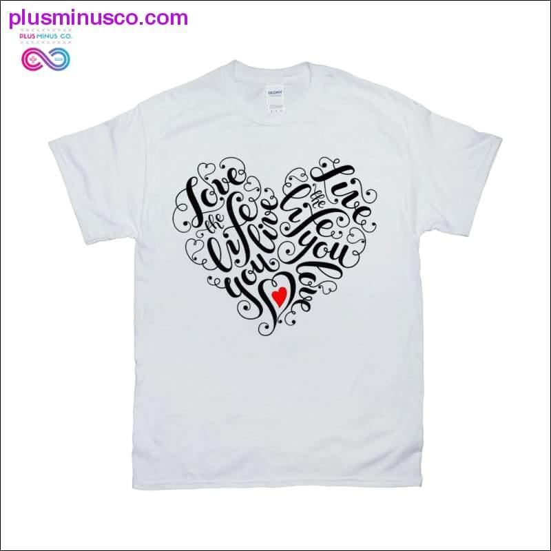 Plus Minus Co Love the life you live T-Shirts