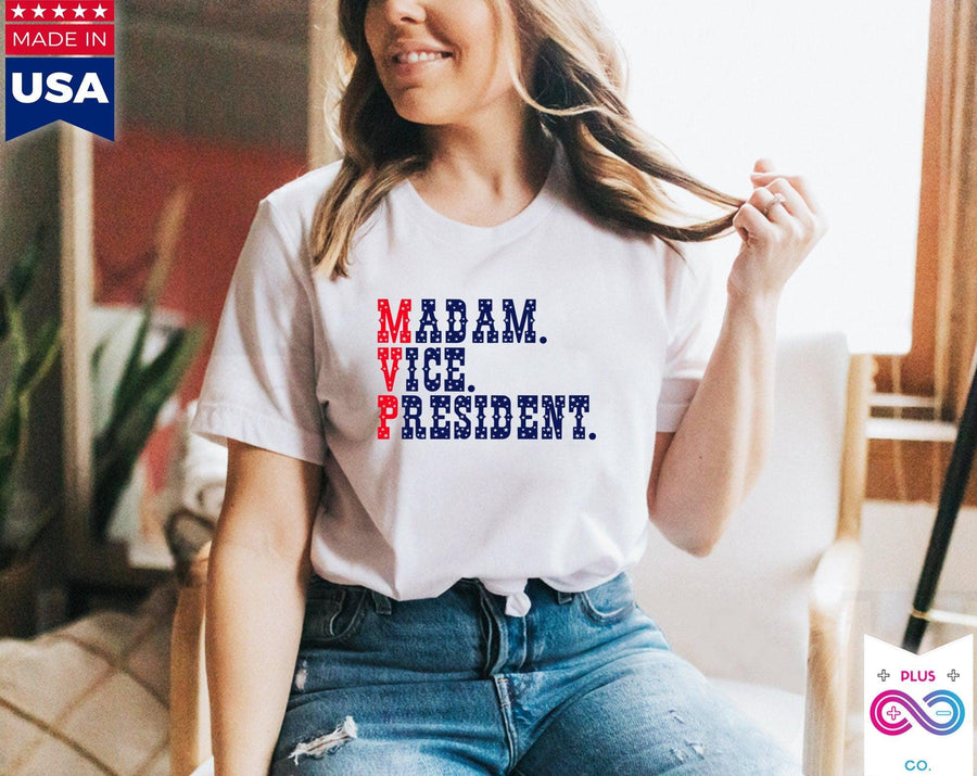 Plus Minus Co Madam Vice President | Madam VP T-Shirts First Woman Vice President Inauguration Feminist Gift Tee Unisex Tshirt, Democrats, Kamala Harris