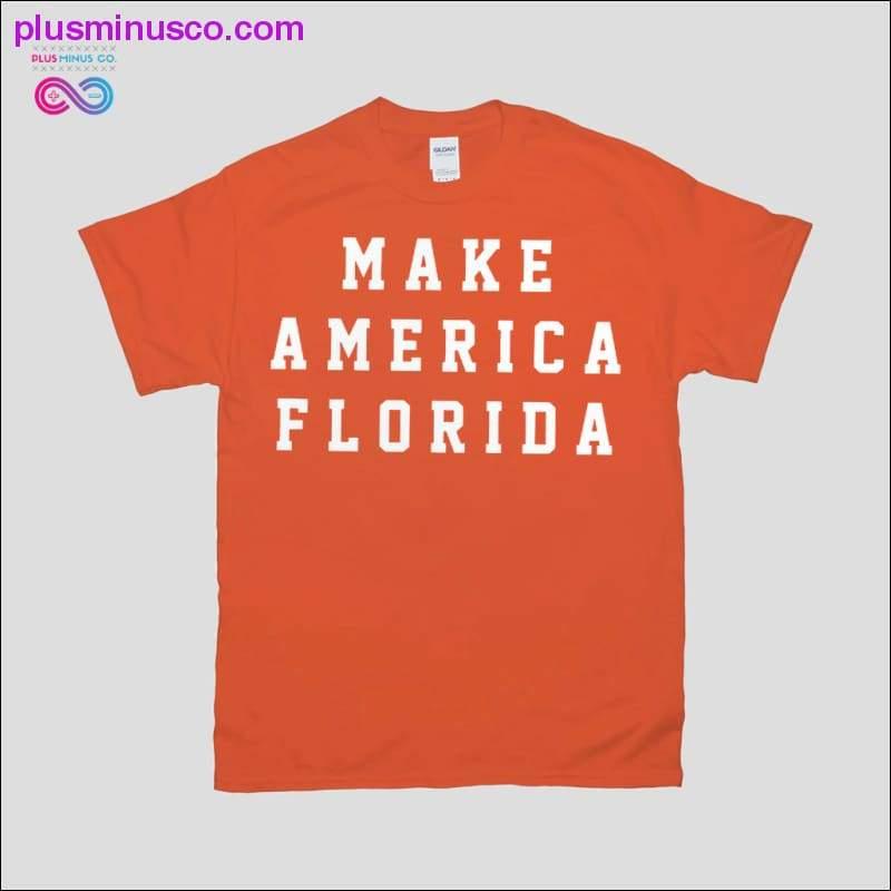 Plus Minus Co MAKE AMERICA FLORDA T-Shirts
