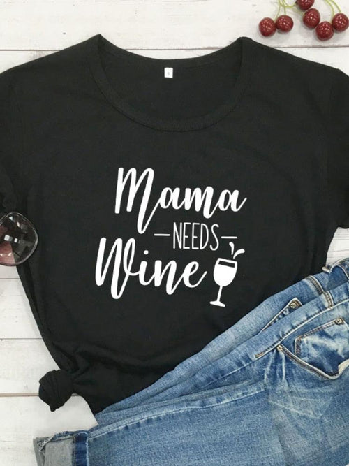 Plus Minus Co Mama Needs Wine Letter Print T Shirt Women Short Sleeve O Neck Loose Women Tshirt Ladies Summer Fashion Tee Shirt Tops Clothes