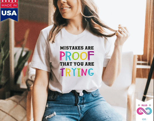 Plus Minus Co Mistakes Are Proof That You Are Trying T-Shirts, Motivational Tshirt, Gym Shirt, Gym Motivation, Motivation Shirt, Motivation, Teacher Gift
