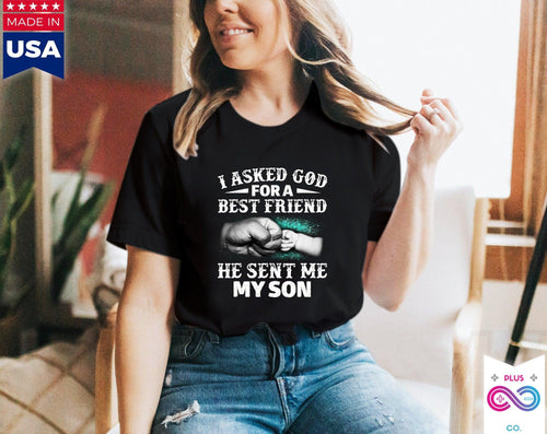 Plus Minus Co Mother Son Matching Shirt, Cool Dad Shirt, Son to Dad Gifts, Dad and Son, I Asked God for a Best Friend He Sent Me My Son, Daddy and Son