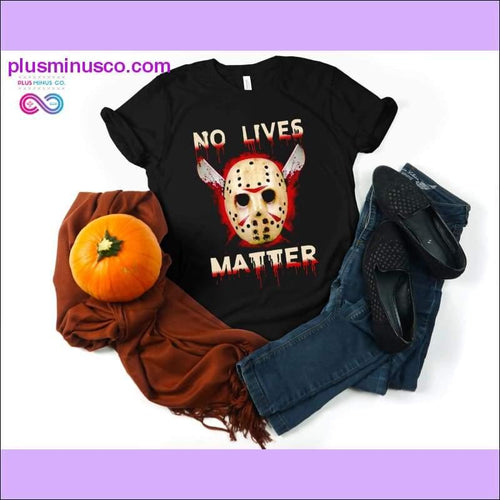 Plus Minus Co No Lives Matter T-shirt