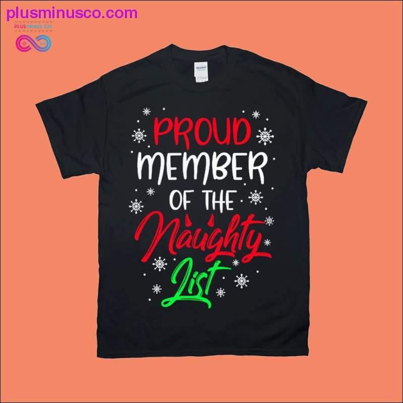 Plus Minus Co Proud member of the naughty list T-Shirts